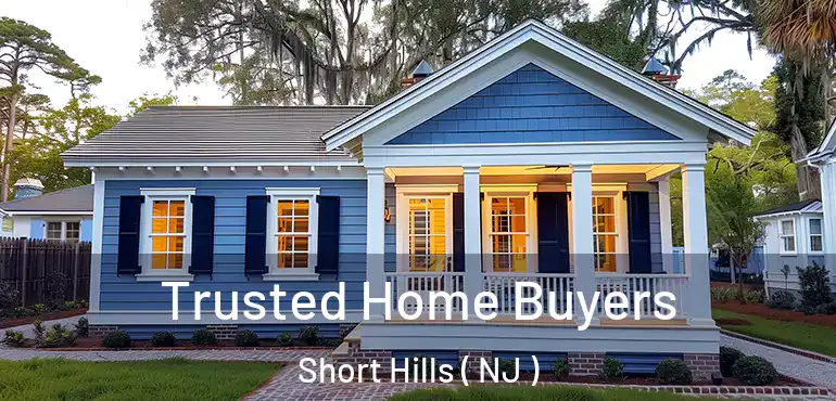  Trusted Home Buyers Short Hills ( NJ )