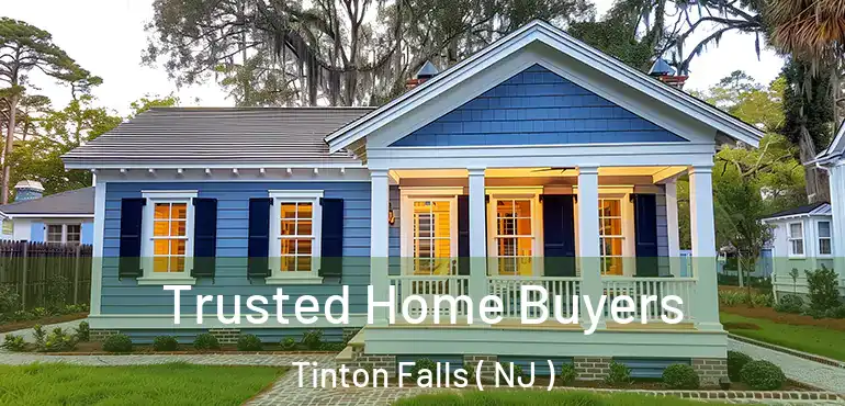  Trusted Home Buyers Tinton Falls ( NJ )