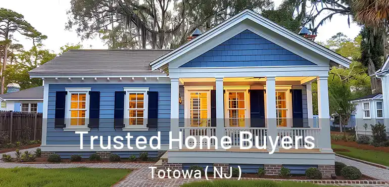  Trusted Home Buyers Totowa ( NJ )