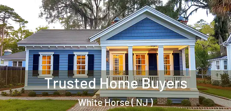  Trusted Home Buyers White Horse ( NJ )