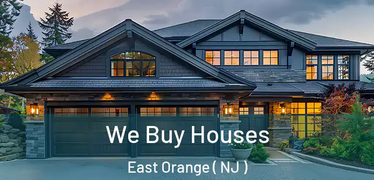  We Buy Houses East Orange ( NJ )