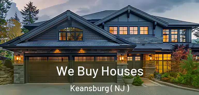  We Buy Houses Keansburg ( NJ )
