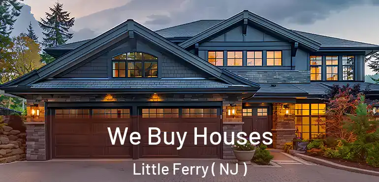  We Buy Houses Little Ferry ( NJ )