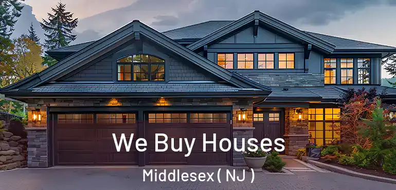  We Buy Houses Middlesex ( NJ )