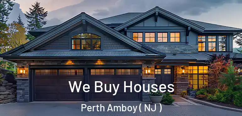  We Buy Houses Perth Amboy ( NJ )