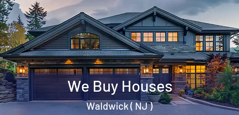  We Buy Houses Waldwick ( NJ )