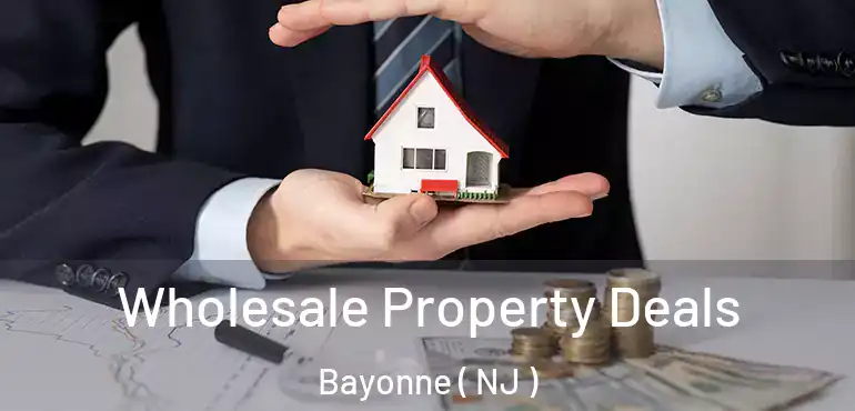  Wholesale Property Deals Bayonne ( NJ )