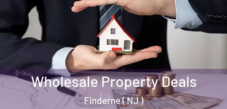  Wholesale Property Deals Finderne ( NJ )