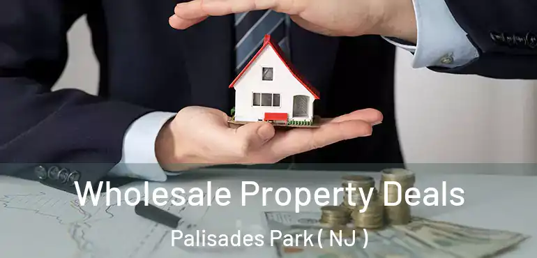 Wholesale Property Deals Palisades Park ( NJ )