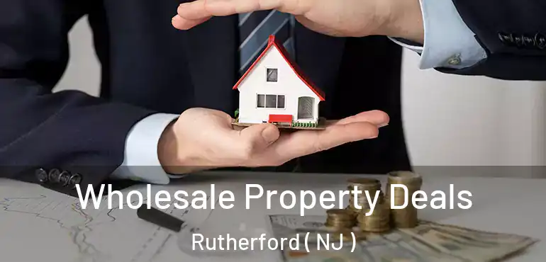  Wholesale Property Deals Rutherford ( NJ )
