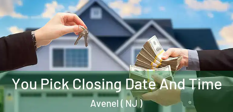  You Pick Closing Date And Time Avenel ( NJ )