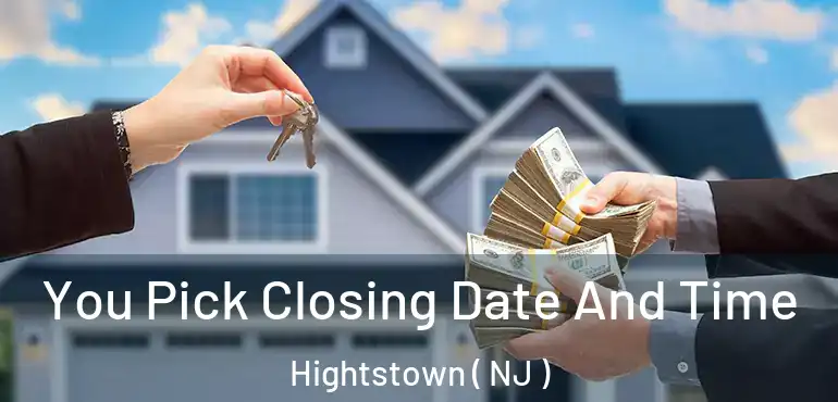  You Pick Closing Date And Time Hightstown ( NJ )