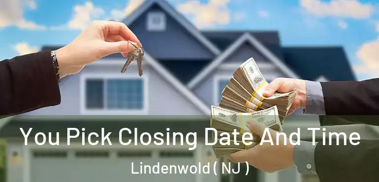  You Pick Closing Date And Time Lindenwold ( NJ )