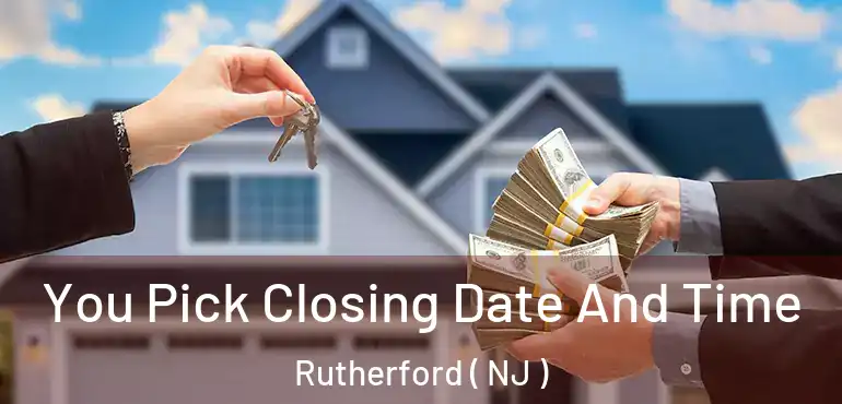  You Pick Closing Date And Time Rutherford ( NJ )