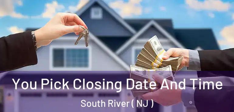  You Pick Closing Date And Time South River ( NJ )